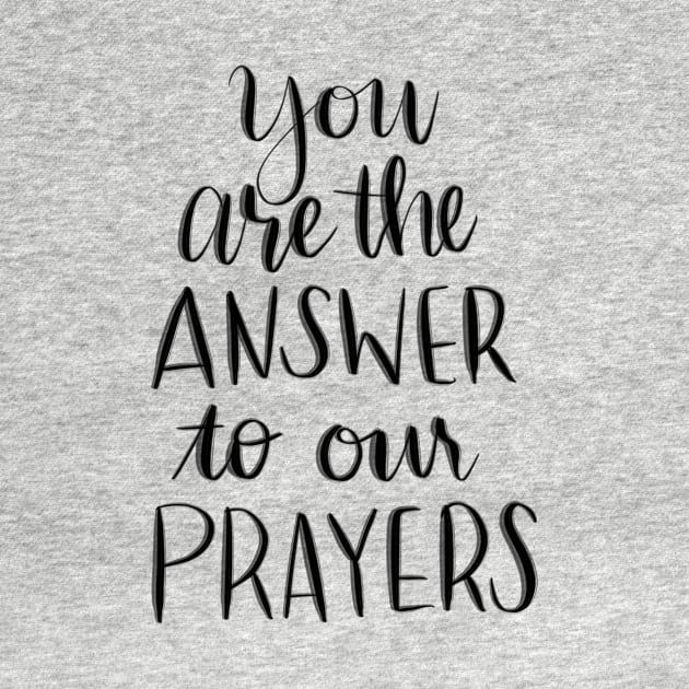 You are the answer to our prayers by avoll